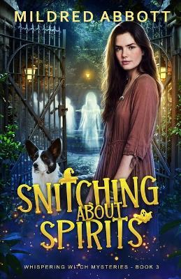 Snitching About Spirits - Mildred Abbott - cover