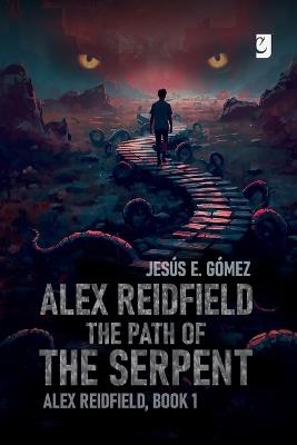 Alex Reidfield The Path of the Serpent - cover