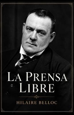 La Prensa Libre - Hilaire Belloc - cover