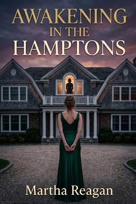 Awakening in the Hamptons - Martha Reagan - cover