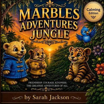 Marbles Adventures: Jungle Calming Edition - Sarah Jackson - cover
