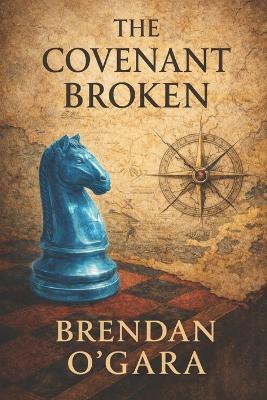 The Covenant Broken - Brendan O'Gara - cover