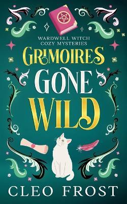 Grimoires Gone Wild - Cleo Frost - cover