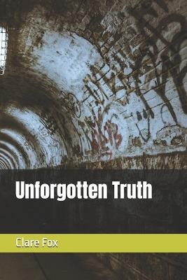 Unforgotten Truth - Clare Fox - cover