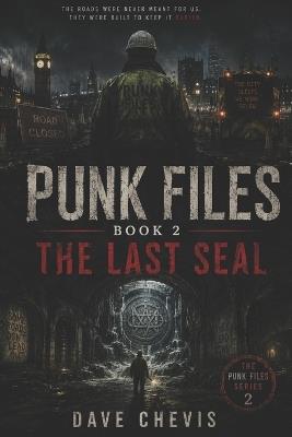 punk files eastern way: book 2 the last seal - David Chevis - cover
