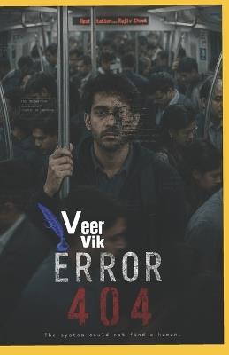 Error 404: Human Not Found - Veer Vik - cover
