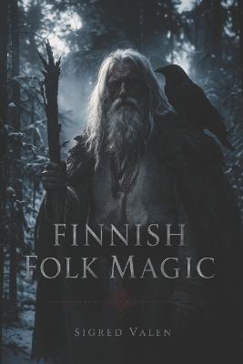 Finish Folk Magic - Sigred Valen - cover
