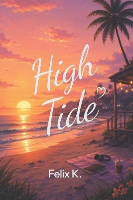 High Tide - Felix K - cover