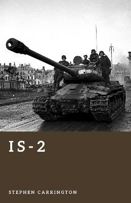Is-2: Stalin's Breakthrough Tank - Stephen Carrington - cover