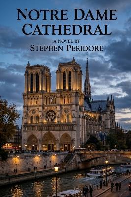 Notre Dame Cathedral - Stephen Peridore - cover