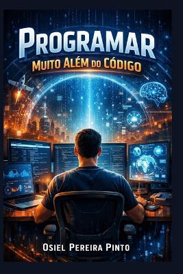 Programar Muito Além do Código - Osiel Pinto - cover