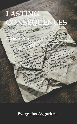 Lasting Consequences: A Short Story - Evaggelos Avgoritis - cover