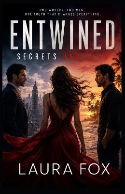 Entwined: Secrets Unveiled - Laura Fox - cover