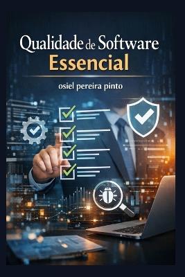 Qualidade de Software Essencial - Osiel Pinto - cover