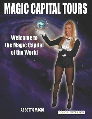 Magic Capital Tours: Welcome To The Magic Capital of the World - cover