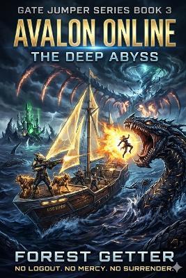 The Deep Abyss: Avalon Online Part 3 - Forest Getter - cover