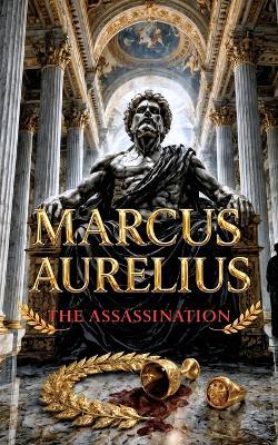 Marcus Aurelius: The Assassination - VC Brothers - cover