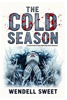 The Cold Season - Wendell Sweet - cover