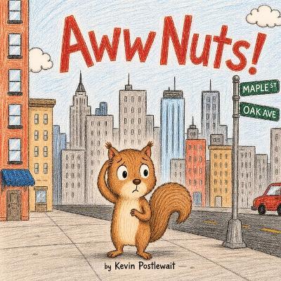 Aww Nuts! - Kevin Postlewait - cover