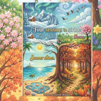 Four seasons in stride: Winter chills - Spring blossom - Summer shines - Autumn glides - Darrick McLaurin - cover