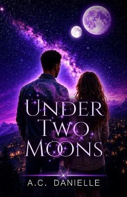 Under Two Moons - Alicia Danielle - cover