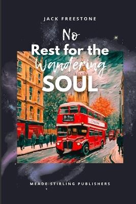 No Rest for the Wandering Soul - Jack Freestone - cover