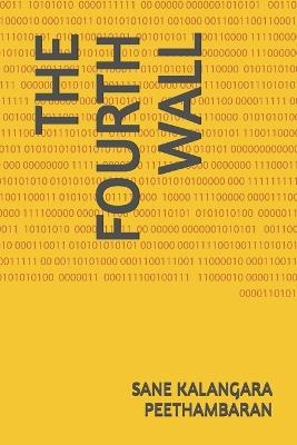 The Fourth Wall - Sane Kalangara Peethambaran - cover