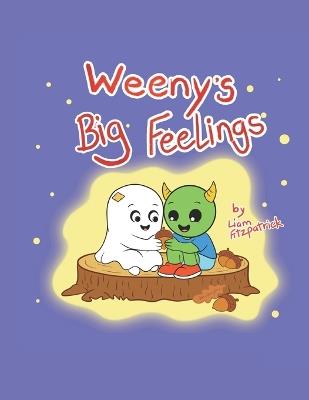 Weeny's Big Feelings - Liam Fitzpatrick - cover