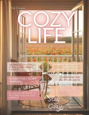 COZY LIFE - Primavera 2026 N.6 - Maria Grazia Porceddu,Serena La Manna,Chiara Vincenzi - cover