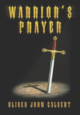 Warrior's Prayer: Revised Edition - Oliver John Calvert - cover