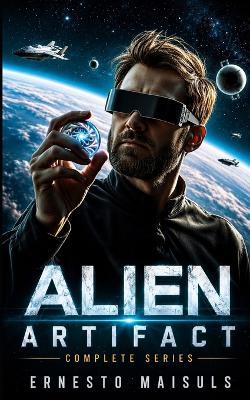 Alien Artifact: Complete Series - Ernesto Maisuls - cover