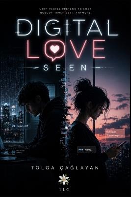 Digital Love: Seen - Tolga Çağlayan - cover
