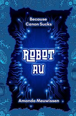 Robot AU - Amanda Meuwissen - cover
