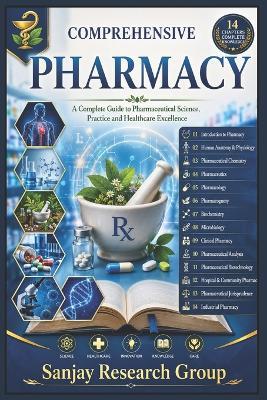 Pharmacy: A Complete Guide to Pharmaceutical Science, Practice and Healthcare Exellence - Sanjay Mandavi - cover