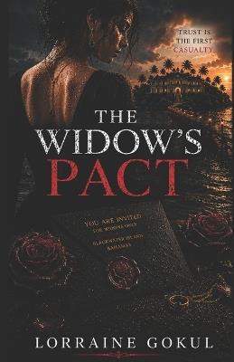 The widow's pact: Trust Is the First Casualty - Lorraine Gokul - cover