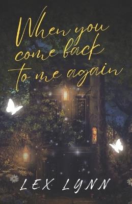 When You Come Back To Me Again - Lex Lynn - cover