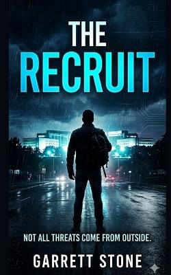 The Recruit: A John Sterling Novel - Garrett Stone - cover