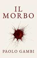 Libro in inglese Il Morbo: Diagnosi e cura di una civiltà Paolo Gambi