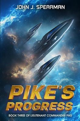 Pike's Progress - John Spearman - cover
