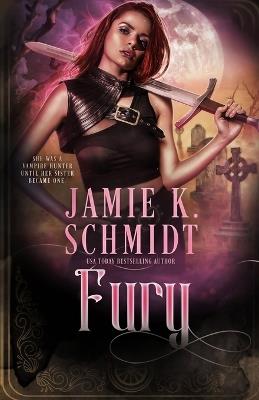 Fury - Jamie K Schmidt - cover