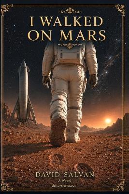 I Walked on Mars - David Salvan - cover