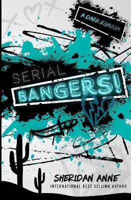 Serial Bangers!: A Dark Rom-Com - Sheridan Anne - cover