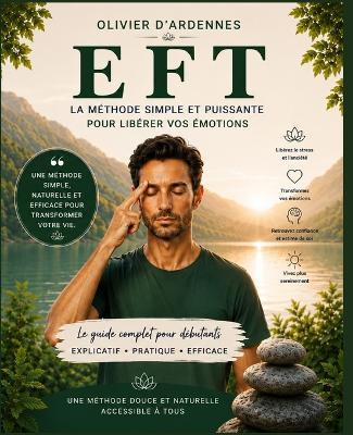 EFT La méthode simple et puissante pour libérer vos émotions - Olivier D'Ardennes - cover