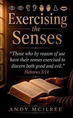 Exercising the Senses - Andy McIlree - cover