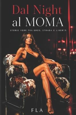 dal night al Moma: storie vere tra sesso, strada e liberta' - B Fla - cover