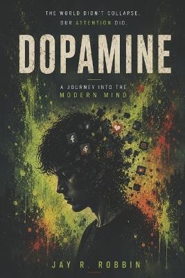 Dopamine - Jay R Robbin - cover