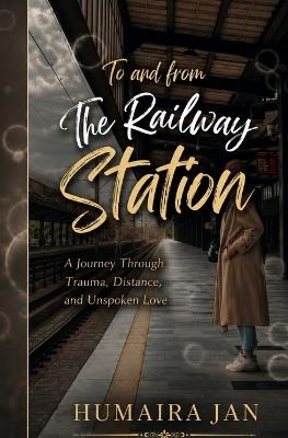 The Railway Station - Humaira Jan - cover