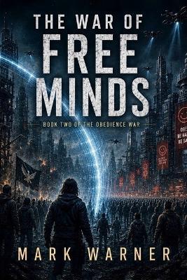 The War of Free Minds - Mark Warner - cover