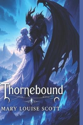 Thornebound - Mary Louise Scott - cover