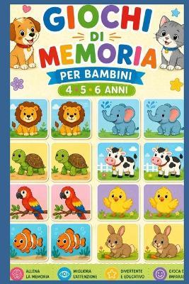 Giochi di Memoria per Bambini 4,5,6 anni: 10 Esercizi Divertenti per Allenare la Mente - Eleveneffectpub - cover